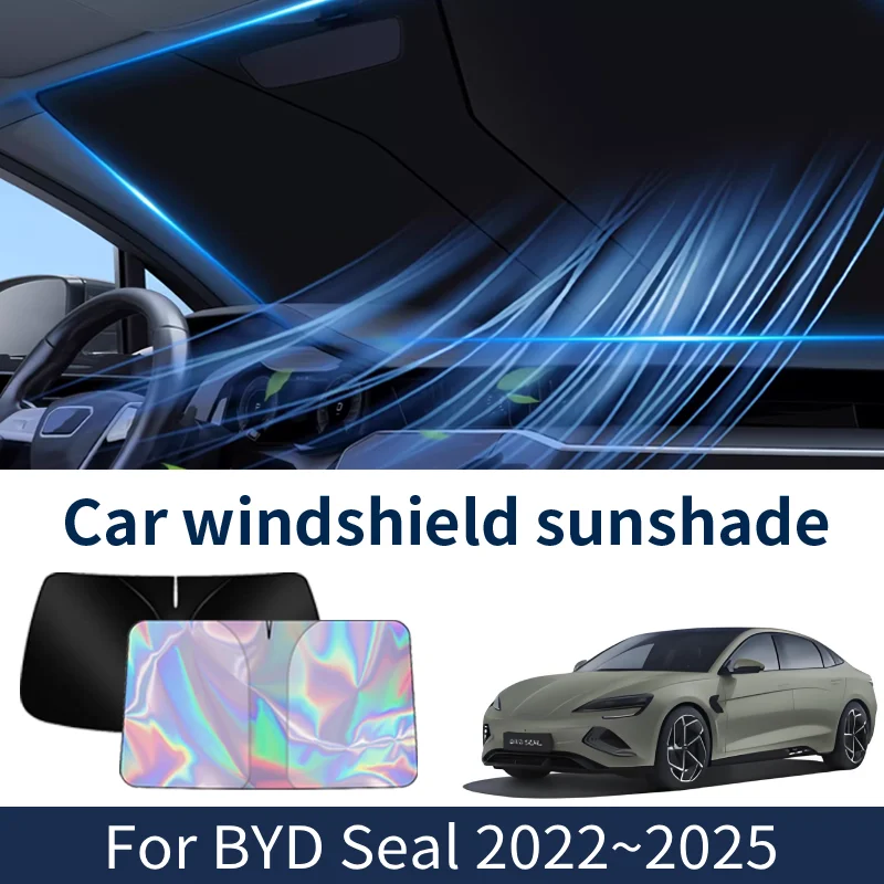 

Front Windshield Sunshade For BYD Seal 2022~2025 2024 2023 Car Sun Visor Heat Insulation Summer Cooling Accessories