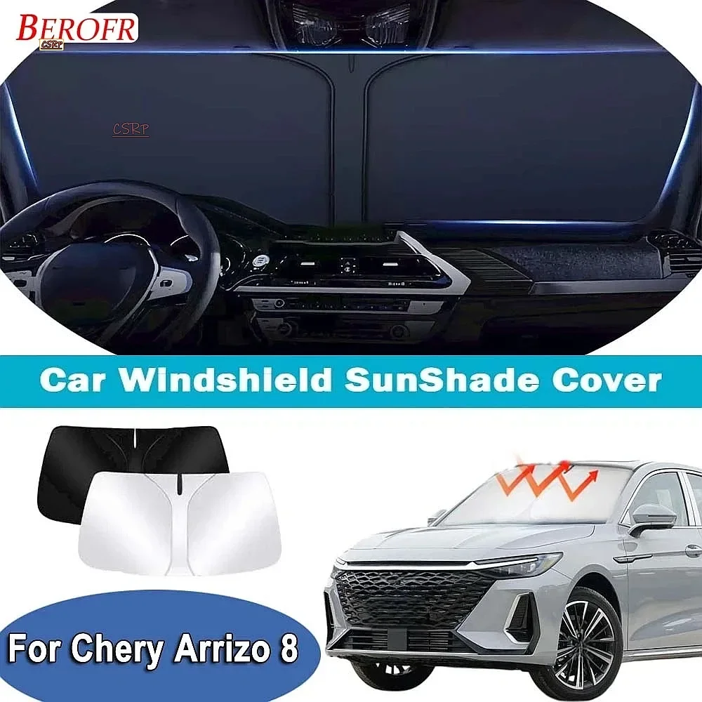 For Chery Arrizo 8 2025-2026 Car Windshield Sunshade Cover Front Window Sun Shade Heat Insulation Summer Auto Accessories