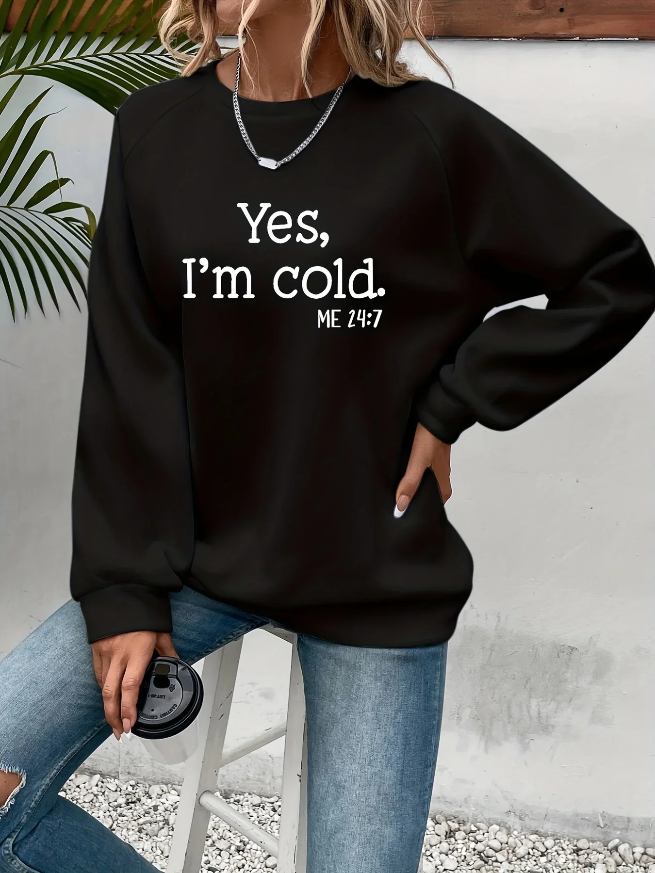 Ja, ich bin kalt, mit Buchstaben bedruckte Sweatshirts für Damen, lange Ärmel, Rundhalsausschnitt, warme Hoodies, Trend, einfache Pullover, Damenbekleidung