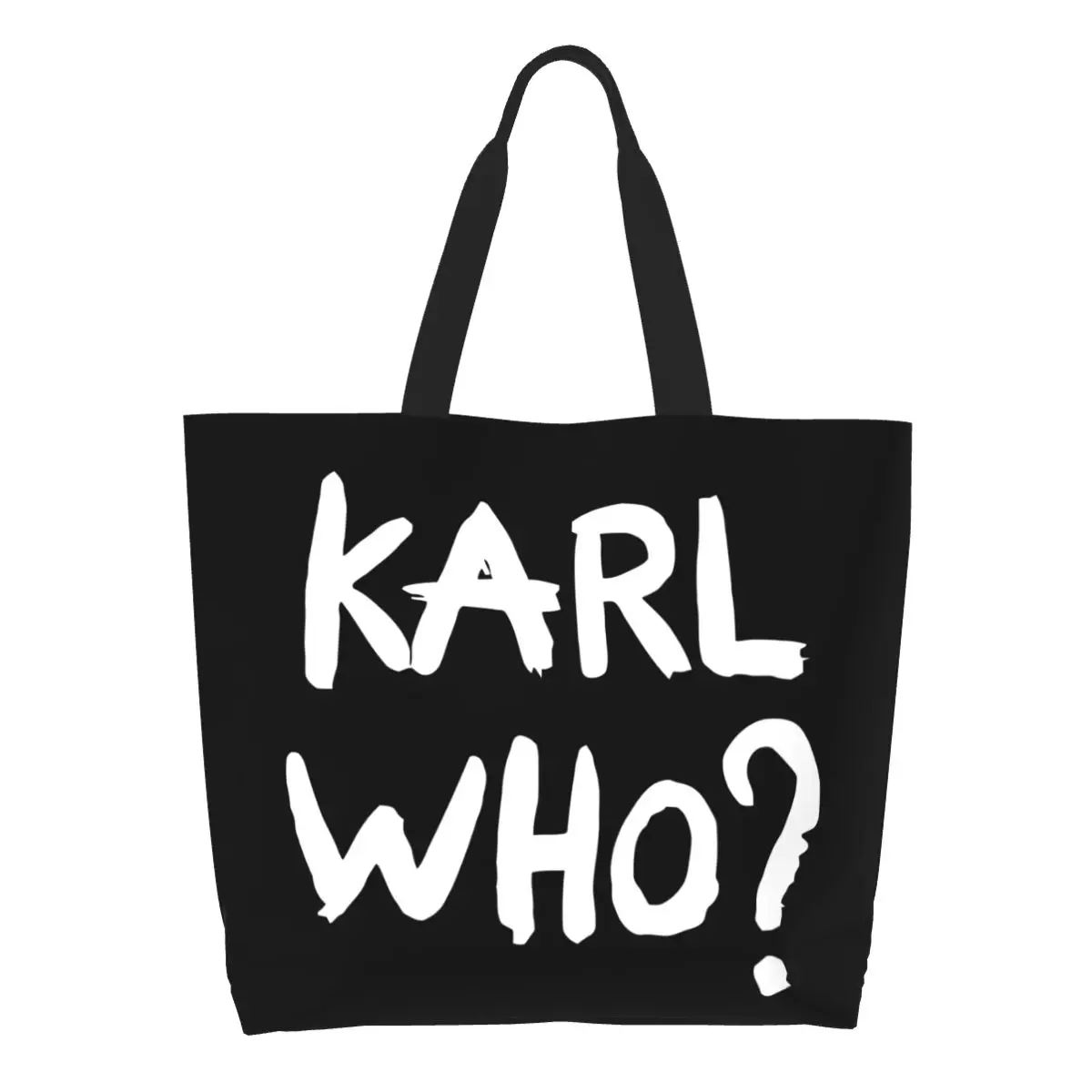 Custom Kawaii Karl Who Slogan Shopping Tote Bags Reusable Canvas Groceries Shopper Shoulder Bag