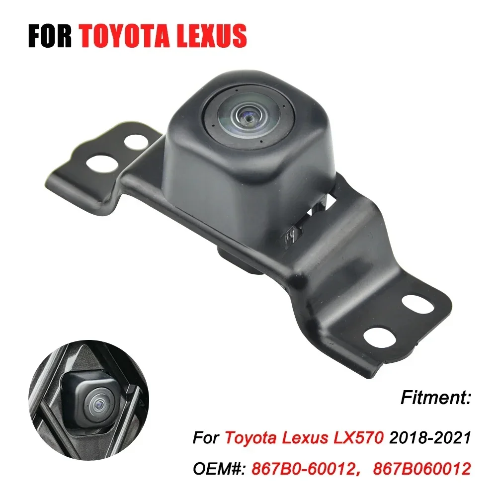 867B0-60012 for Toyota Lexus LX570 2018 2019 2020 2021 Surround New Front View Grill Parking Vehicle HD Car Assist Camera