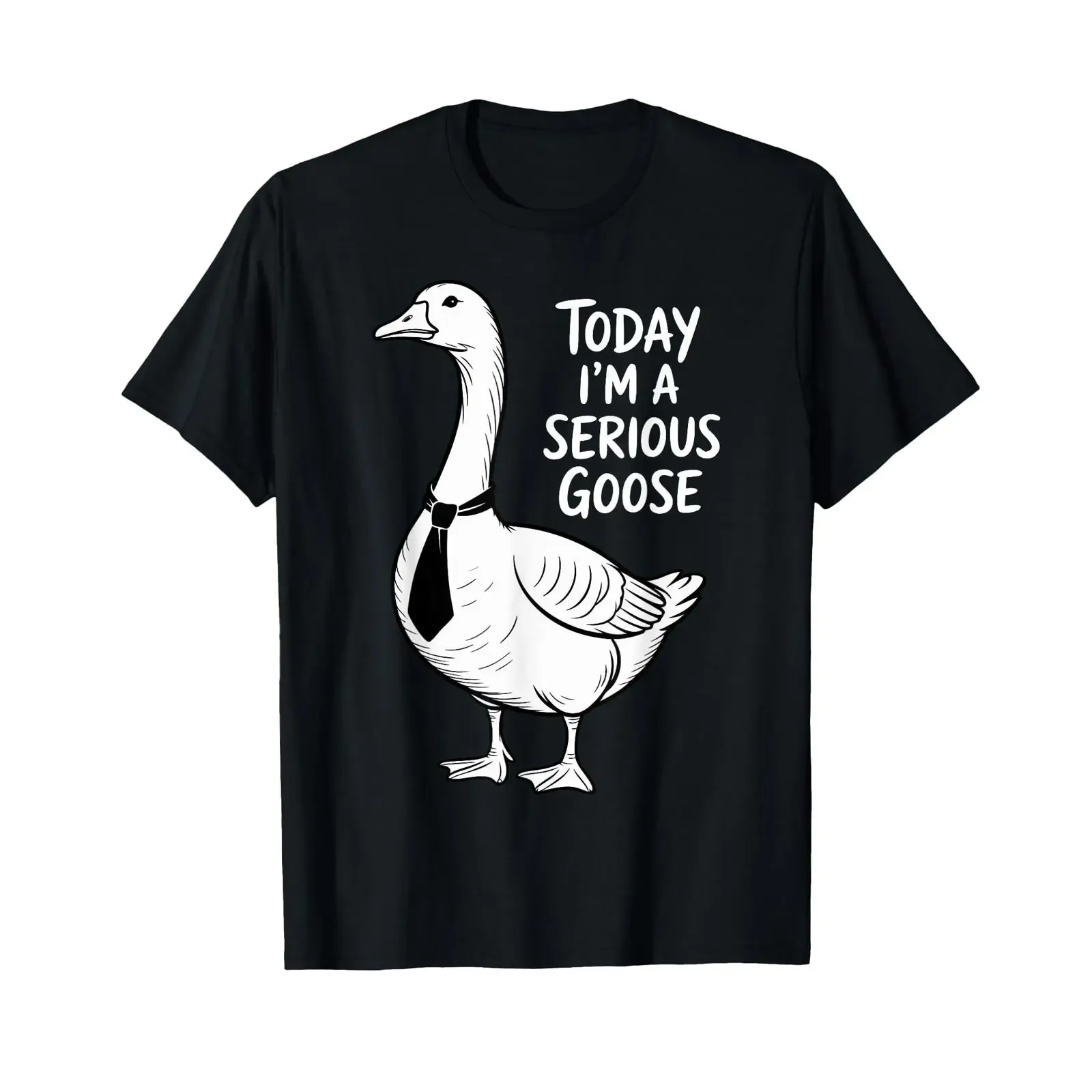 Today I'm a Serious Goose Funny Office Work Humor T Shirt vintage Washed Slightly designer clothes Soft streetwear homme
