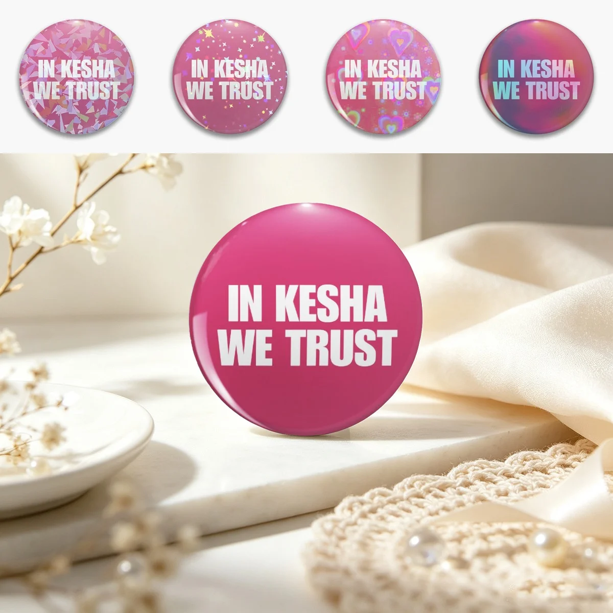IN KESHA WE TRUST | QUOTE  Pin Holographic Star Heart Pin Brooches Laminated Button Fashion Accessory
