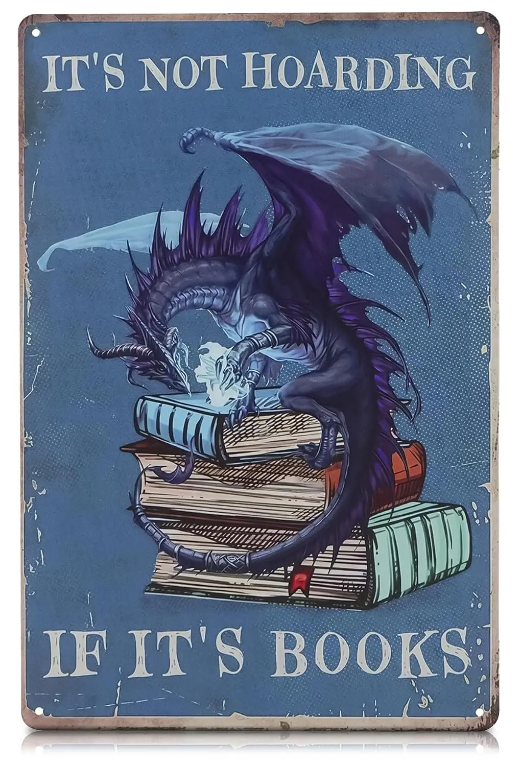 It's Not Hoarding If It's Books Metal Sign, Metal Tin Material | Dragon Wall Art, Durable and Non-Fading, Lightweight a