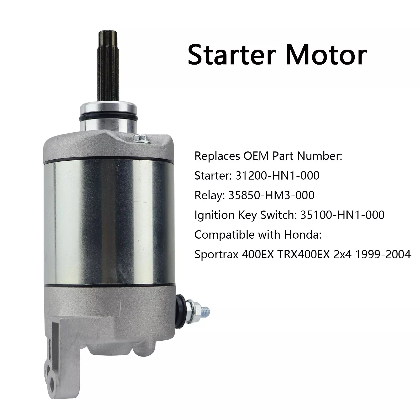 Starter Motor & Relay For Honda ATV Fourtrax 400EX TRX400EX Sportrax 400EX TRX400 1999-2004 31200-HN1-000