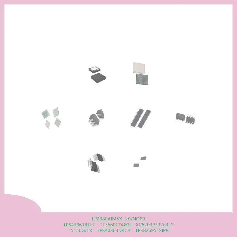 

LP2980AIM5X-3.0/NOPB TPS43061RTET TL7660CDGKR XC6203P332FR-G L5150GJTR TPS40303DRCR TPS826951SIPR
