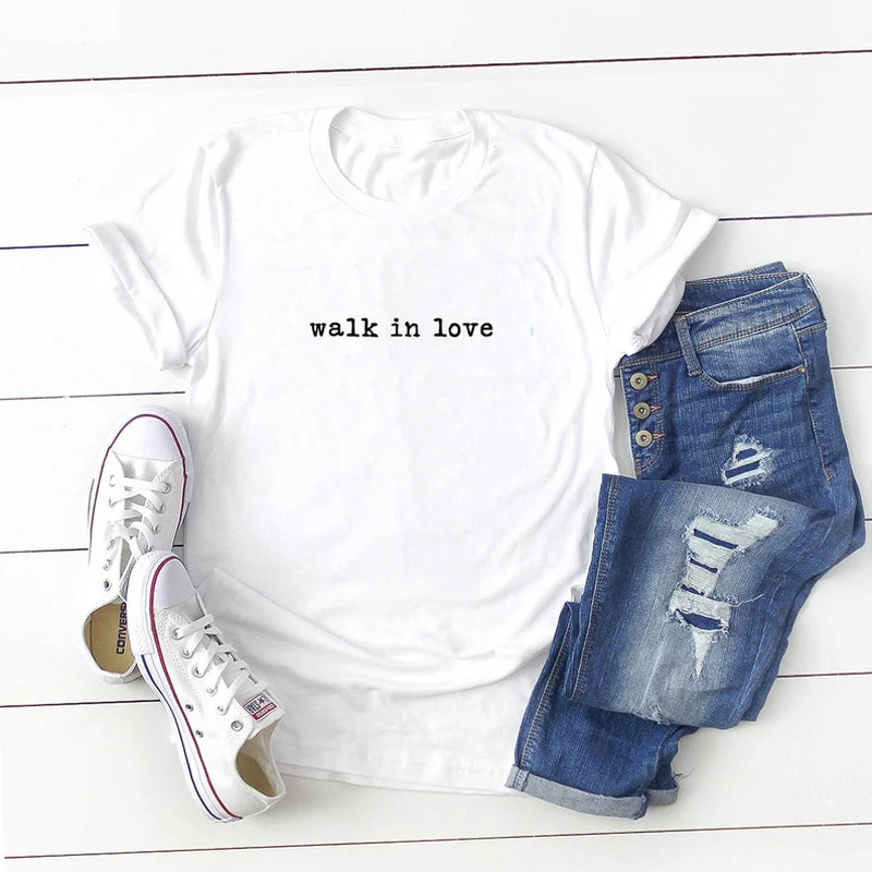 Walk In Love Slogan Tee Christian Aesthetic Clothing Summer Women Casual Top Custom T-Shirt Streetwear