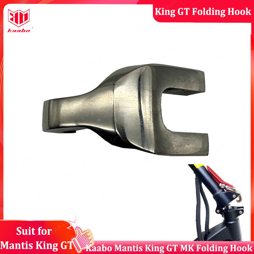 Kaabo Mantis King GT Folding Hook Part for the stem Quick Folding MK Folding Hook for Kaabo Mantis King GT Electric Scooter