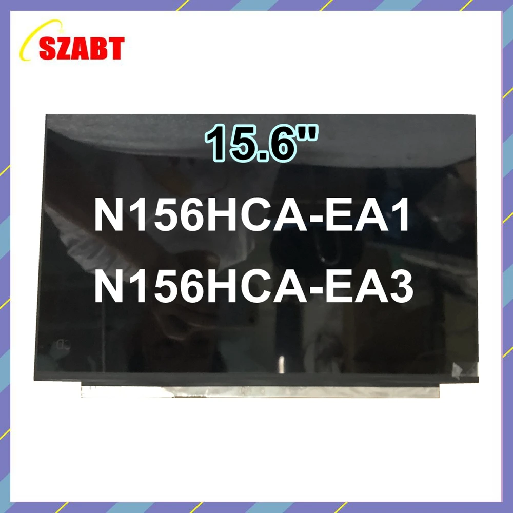 15.6 Inch N156HCE-EN1 15.6"Laptop Lcd Screen IPS N156HCA-EA1 N156HCA EA3 72% NTSC Matrix 1920*1080 eDP 30 Pins