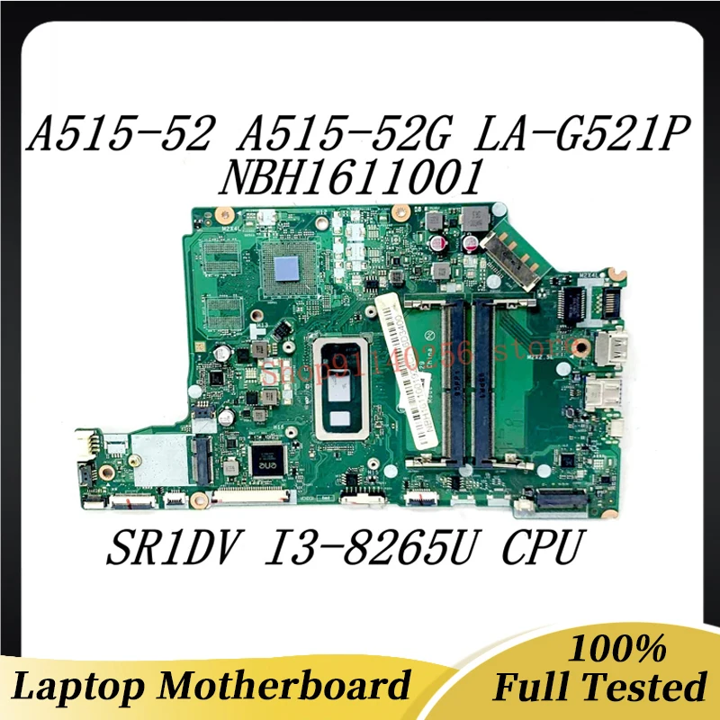 

Mainboard EH5AW LA-G521P For ACER ASPIRE A515-52 A515-52G Laptop Motherboard NBH1611001 With SRD1V I3-8145U CPU 100% Full Tested