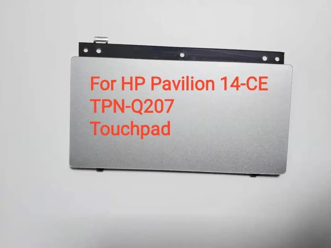 

Laptop Parts Touchpad For HP14-CE 14-CE0027TX 14-CE0028TX 14-CE0033TX Touchpad Mousepad Touch Button TPN-Q207 L26380-001