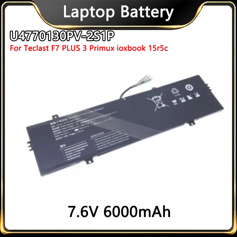 High Quality U4770130PV-2S1P Replacement Laptop Battery 7.6V 6000mAh For Teclast F7 PLUS 3 Primux ioxbook 15r5c Brand New