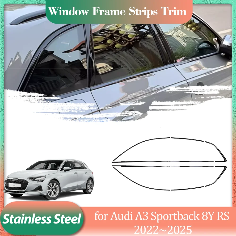

for Audi A3 8Y RS Sportback 2022~2025 Silver Black Stainless Steel Car Door Window Frame Window Sill Trim Sticker Accessories