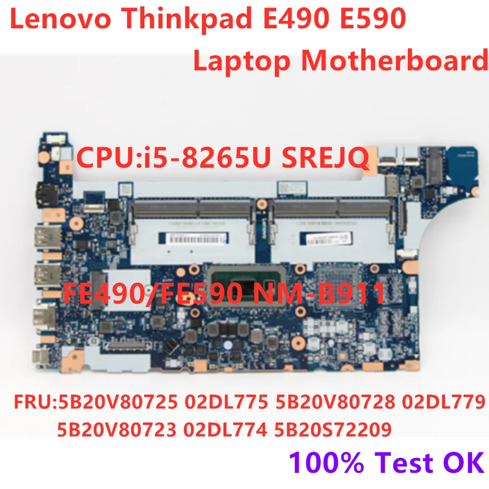 

Новый оригинальный для Lenovo ThinkPad E490 E590 материнская плата для ноутбука CPU i5-8265U NM-B911 FRU 5B20V80725 02DL775 5B20V80728 02DL779