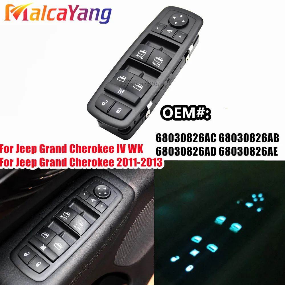 68030826AC Car Power Window Switch Master Panel For Jeep Grand Cherokee WK2 MK4 4th 4 Gen IV 2011 2012 2013 11 Pins 68030826AB
