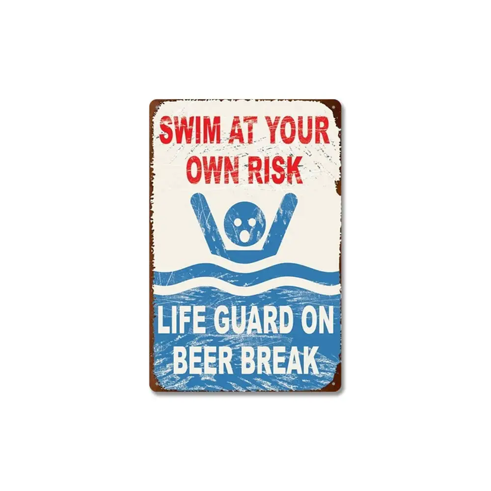 SLALL Swim at Your Own Risk Life Guard On Beer Break Retro Street Sign Household Metal Tin Sign Bar Cafe Car Motorcycle Garage D