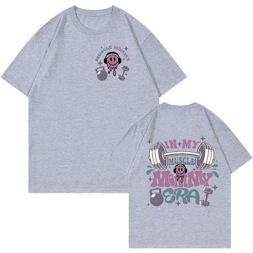 

In My Muscle Mommy Era Funny Meme T Shirt Weightlifting Aesthetic Women Clothing T-shirts 100% Cotton T-shirt