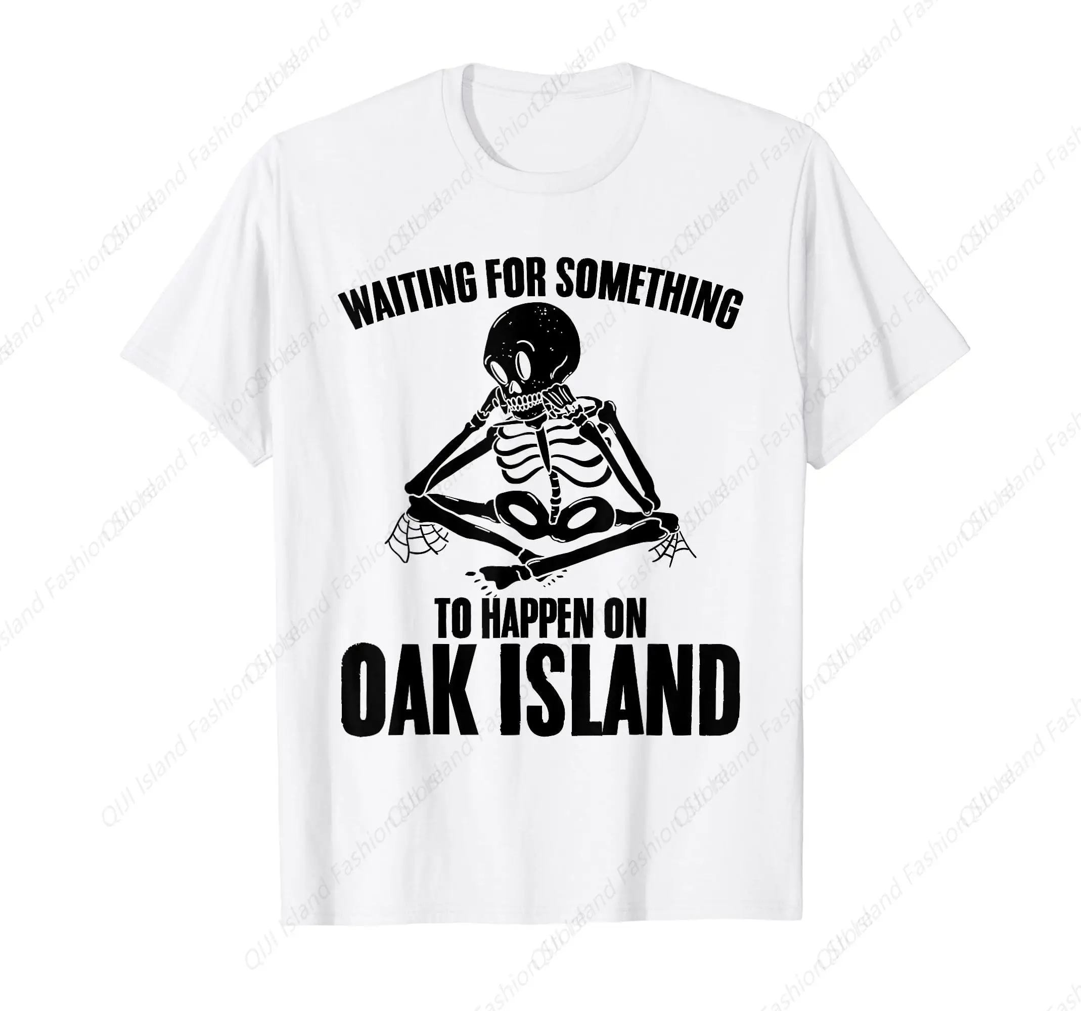 

Funny Skeleton Waiting for Something To Happen on Oak Island T-Shirt