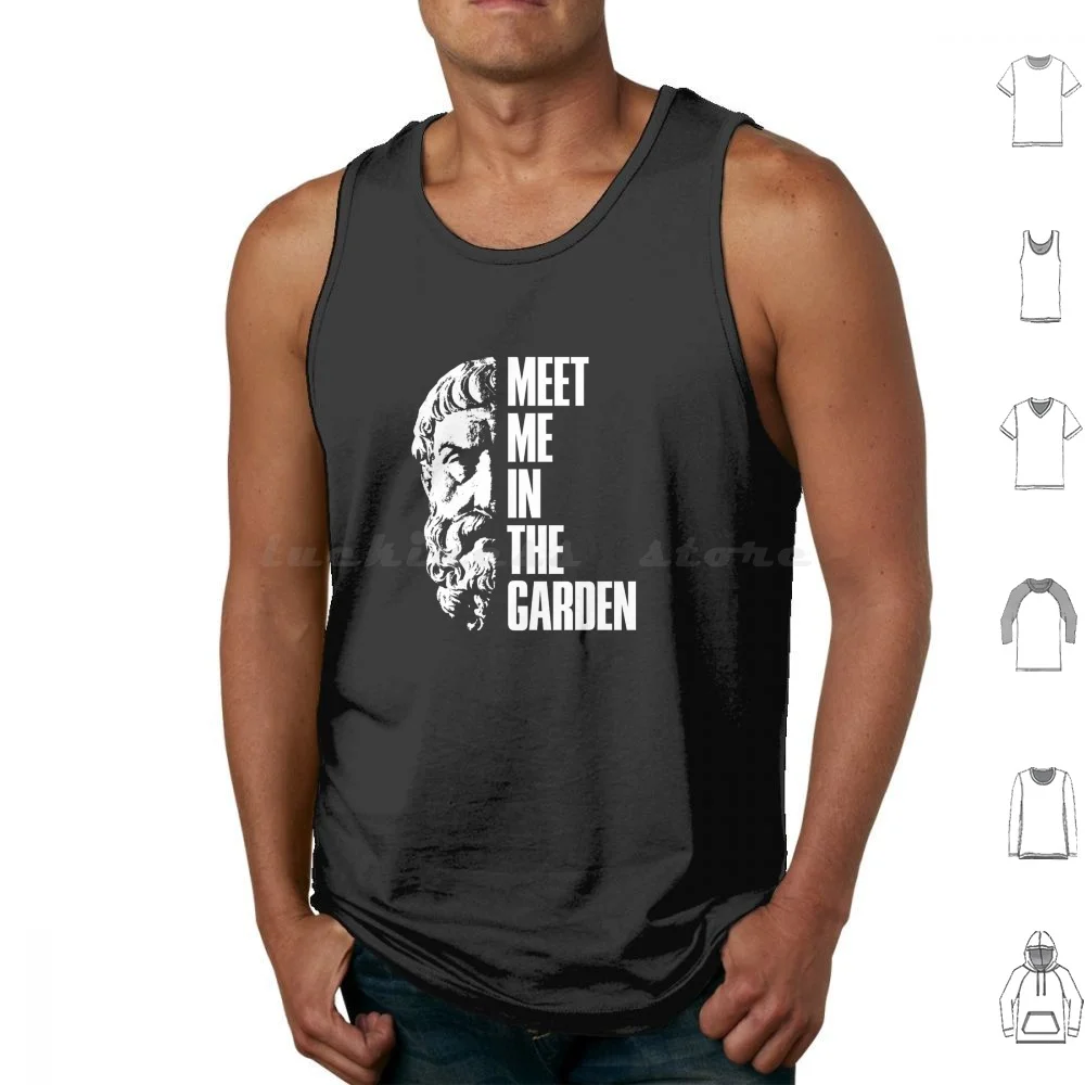 Epicurus-Meet Me In The Garden-Philosophy Gift Tank Tops Print Cotton Epikur Quote Meet Garden Liberal Philosopher