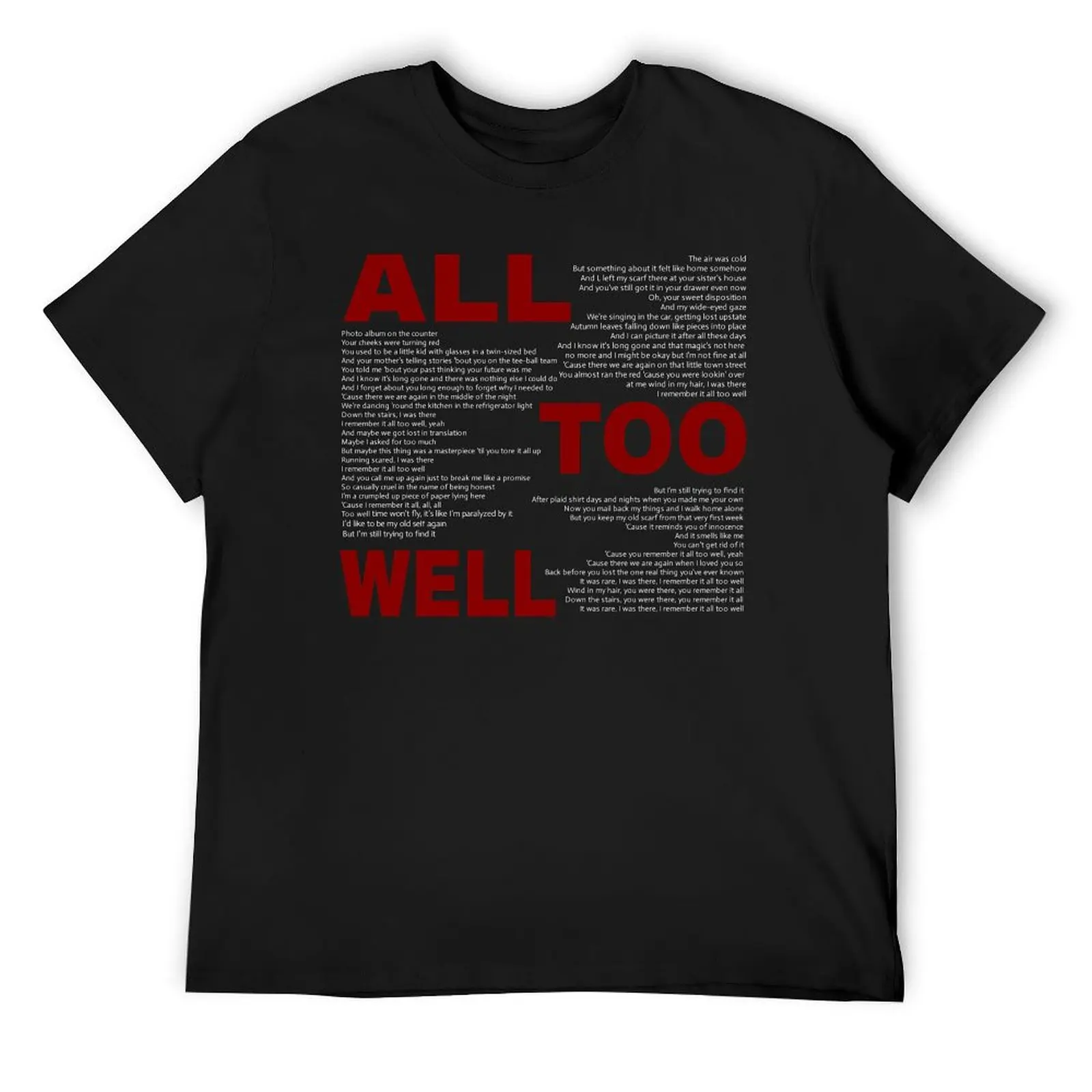 

All Too Well lyrics T-Shirt vintage anime shirt baggy shirts for a boy mens vintage t shirts