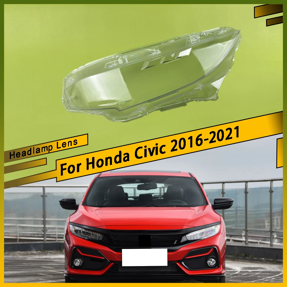 

Для Honda Civic 2016-2021 Автомобильный прозрачный абажур, корпус переднего стекла автомобиля, чехол для линз, колпачки для фар, крышка для фар