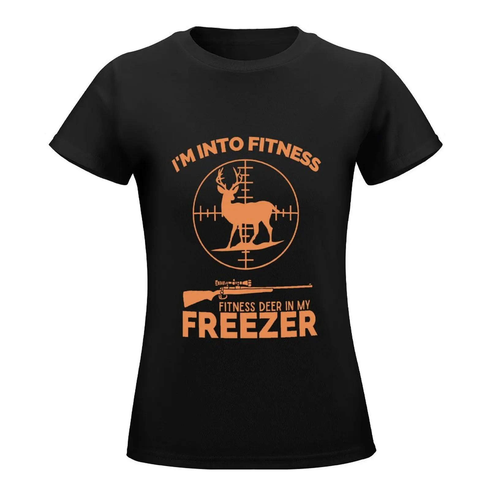 Deer hunting,I'm into fitness fitness deer in my freezer T-Shirt funnys fashion woman blouse 2024