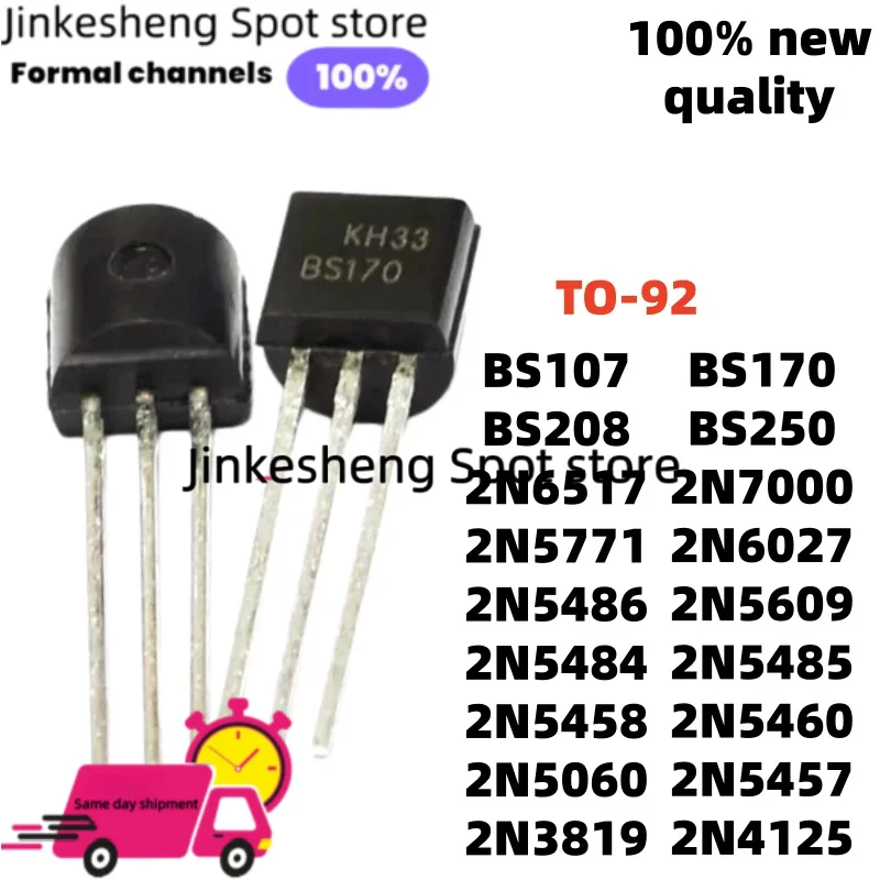 10PCS Brand New 2N5457 2N5458 2N5460 2N5484 2N5485/5486/5609/5771/6027/7000 TO92 BS107 BS170 2N3819 2N4125 2N5060 BS208 BS250