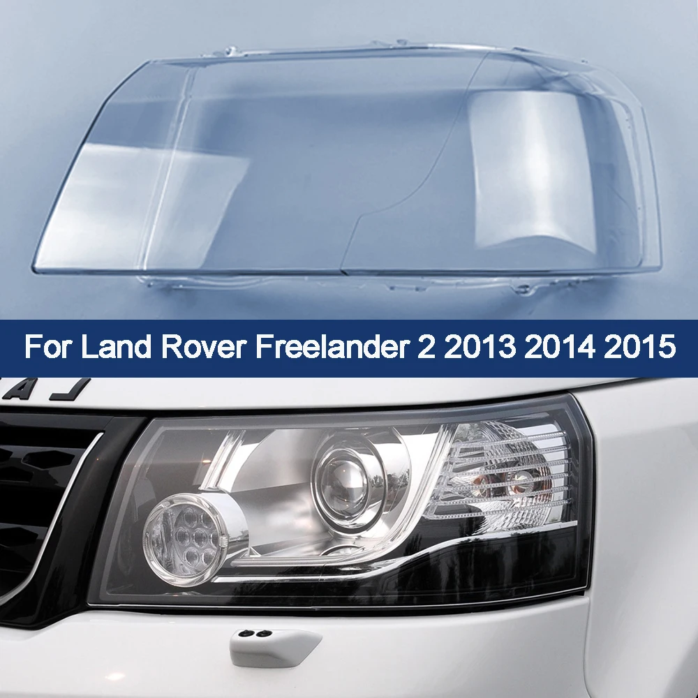 Car Headlamp Cover Lens Headlight Shell Plexiglass Lamp Shade Transparent Lampshade For Land Rover Freelander 2 2013 2014 2015