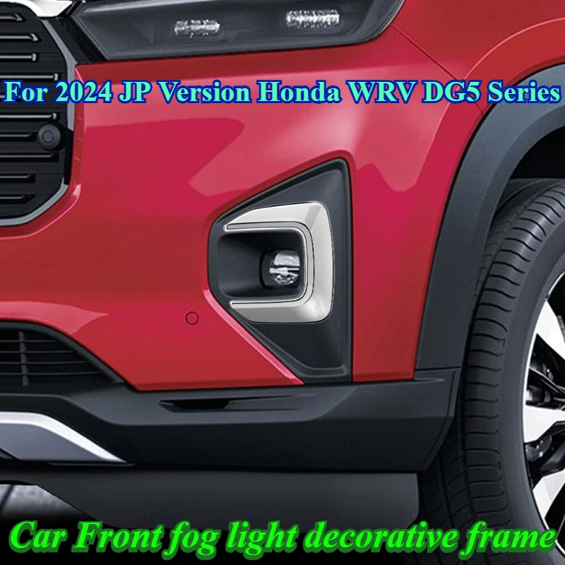 For 2024 JP Version Honda WRV DG5 Series Car Front fog light decorative frame Lamp eyebrow patch modification accessories