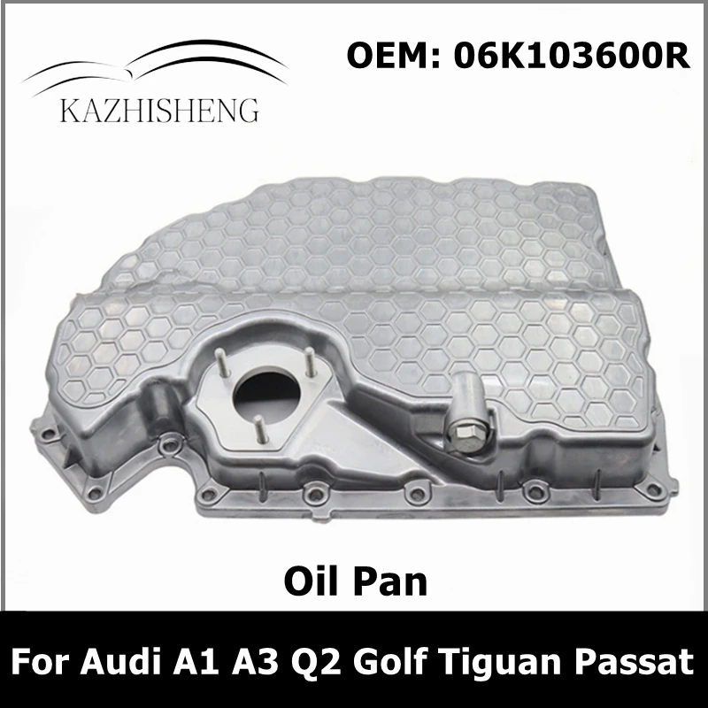 06K103600R Oil Pan for Audi A1 A3 Q2 TT Golf MK7 GTI Tiguan Passat Magten CC 06K 103 600 R