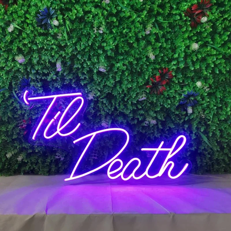 Imagem -03 - Til Death Neon Sign Personalizado Decorativo Festa de Casamento Decoração Dia dos Namorados para Decoração de Proposta de Casamento