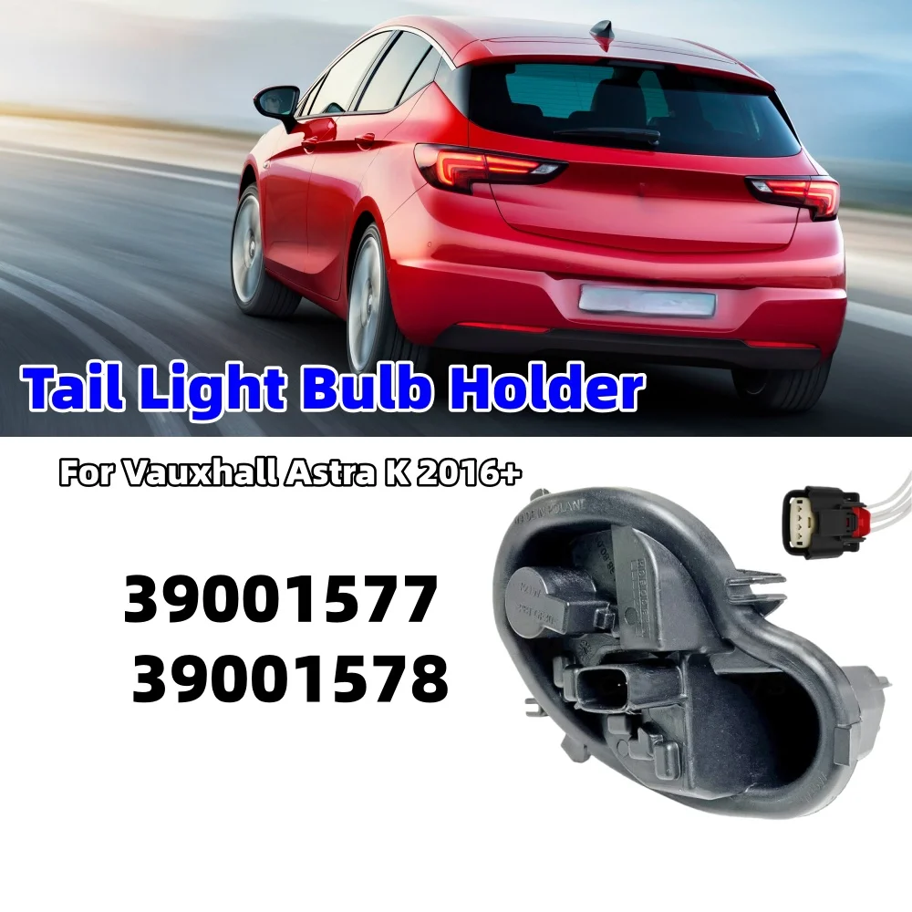 1Pcs Car Tail Light Bulb Holder With Plug 39001577 39001578 Signal Lamp Parts Car Light Accessories For Vauxhall Astra K 2016+