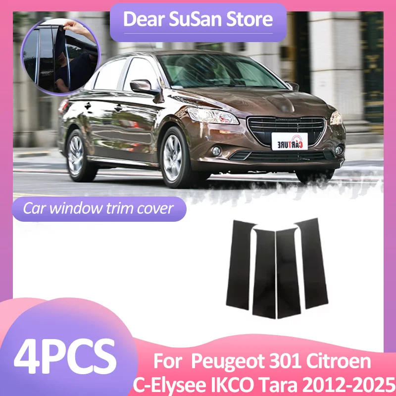 

4pcs Car Window Trim Cover For Peugeot 301 Citroen C-Elysee IKCO Tara 2012~2025 B C Column Pillar Door Sticker Black Accessories