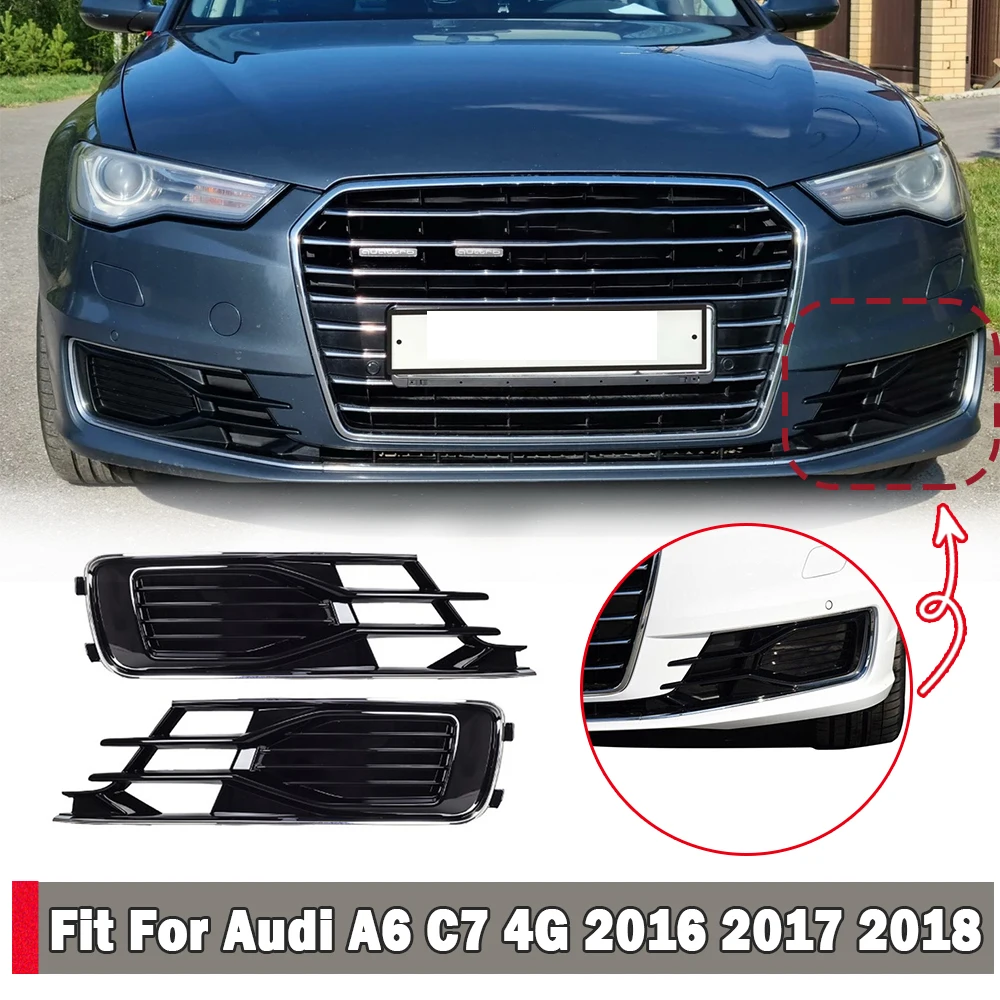 

2pcs For Audi A6 C7 2014 2015 2016 2017 Front Lower Fog Light Grill Cover Foglamp Grille with Chrome Trip 4G0807681AD 4G0807682A