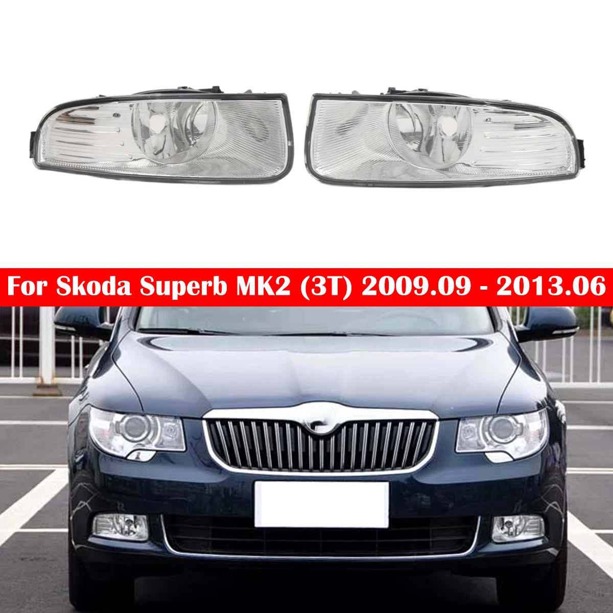

Левый и правый передний бампер автомобиля, противотуманные фары для Skoda Superb MK2 (3T) 2009-2013, автомобильные аксессуары 3T0941699 3T0941700 3T0941701