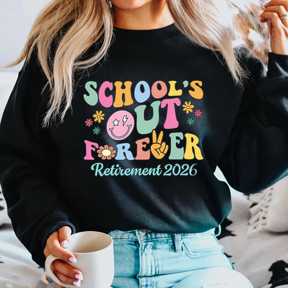 

Schools Out Forever Sweatshirt Retirement 2026 End of School Shirt Funny Teacher Sweater Retired Teacher Retirement Sweatshirts