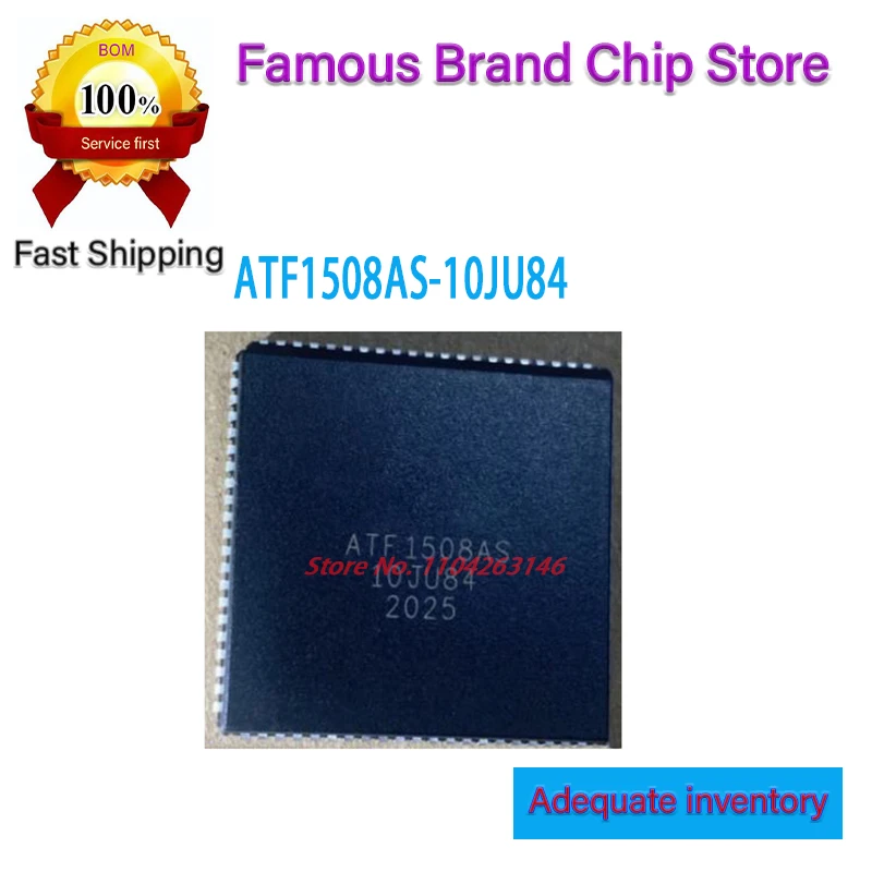 

10PCS/lot ATF1508AS-10JU84 ATF1508AS ATF1508AS-10JU ATF1508AS-10 PLCC84