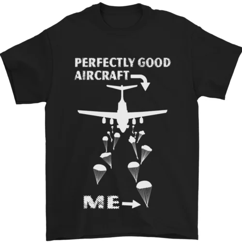 Parfaitement Good Avion Saut en Parachute Skydiver T-Shirt 100% Coton