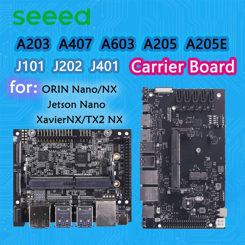 

Плата держателя Seeed A205/A203/A205E/A603/A608/A607/J101/J202/J401/J501 для Jetson Nano/ORIN Nano/ORIN NX/XavierNX/TX2/AGX Orin