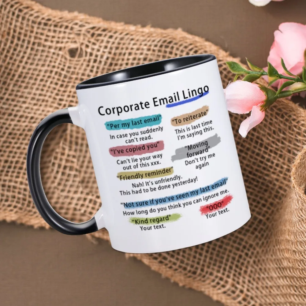 Corporate Email Lingo Mug Per My Last Email Unique Office Humor Coffee Tea Mug Cup Funny Coworker Colleague Novelty Leaving Gift