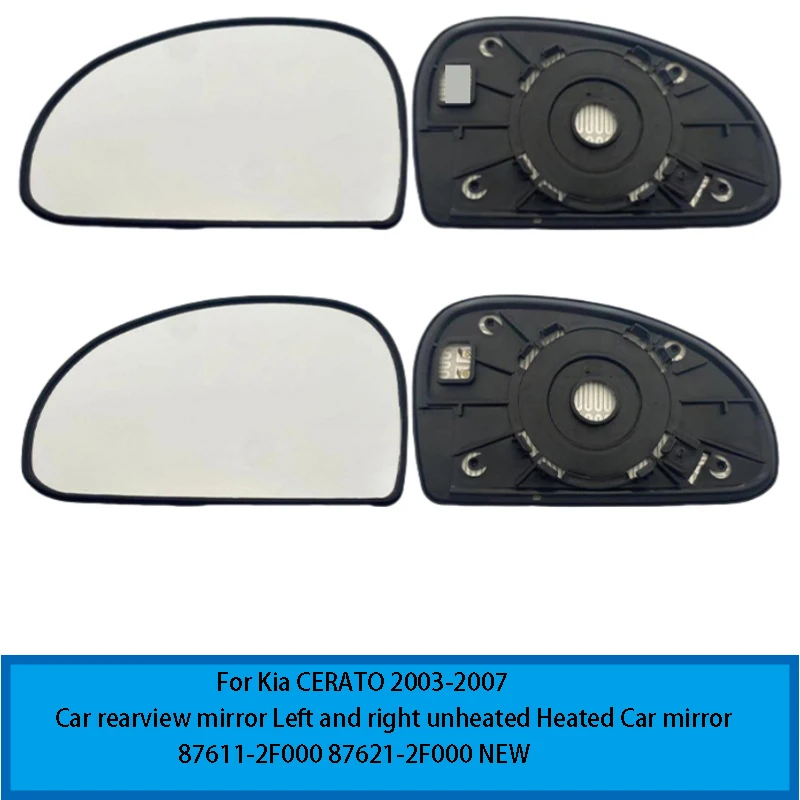 For Kia CERATO 2003-2007  Car rearview mirror Left and right unheated Heated Car mirror 87611-2F000 87621-2F000 NEW