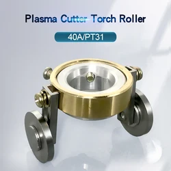 Plasma Cutter Torch Roller 40A PT-31 LG40 Site Roller Guide Wheel Plasma Cutter Cutting Torch Accessories Consumables 22-45mm