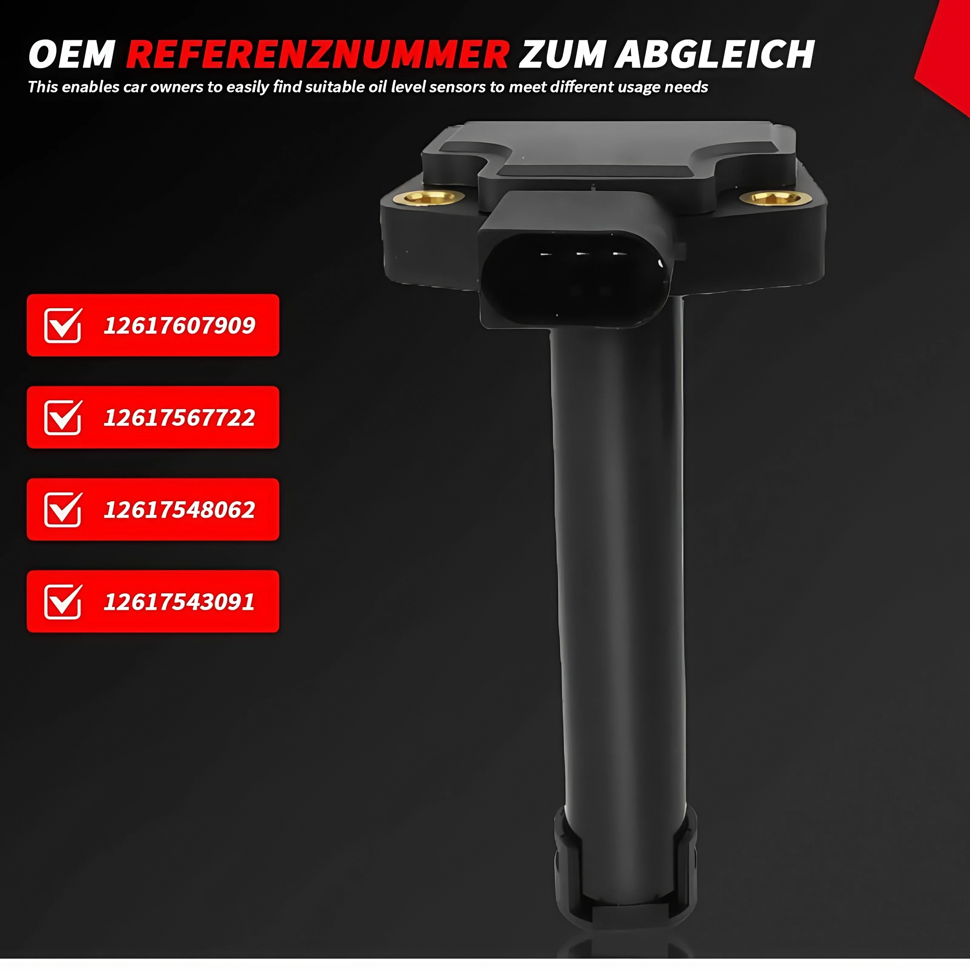 

12617607909 Oil Level Sensor for BMW X3 X5 E60 E61 525xi 530xi E83 E70 F15 E71 X6 L6 3.0L 12617548062 12617543091 12617567722