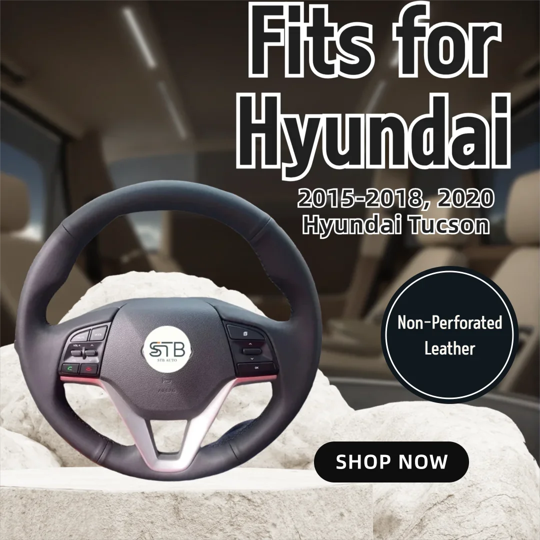 Hand‑Stitched Full Wrap Steering Wheel Cover, Non‑Punched Genuine Leather, Custom Fit for 2015‑2018, 2020 Hyundai Tucson