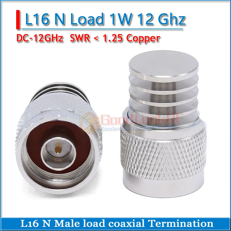 L16 N Male Termination DUMMY Load 1W 2 W DC-12GHz 0-12 GHz 50 ohm Copper Less than 1.25 Low standing wave coaxial load