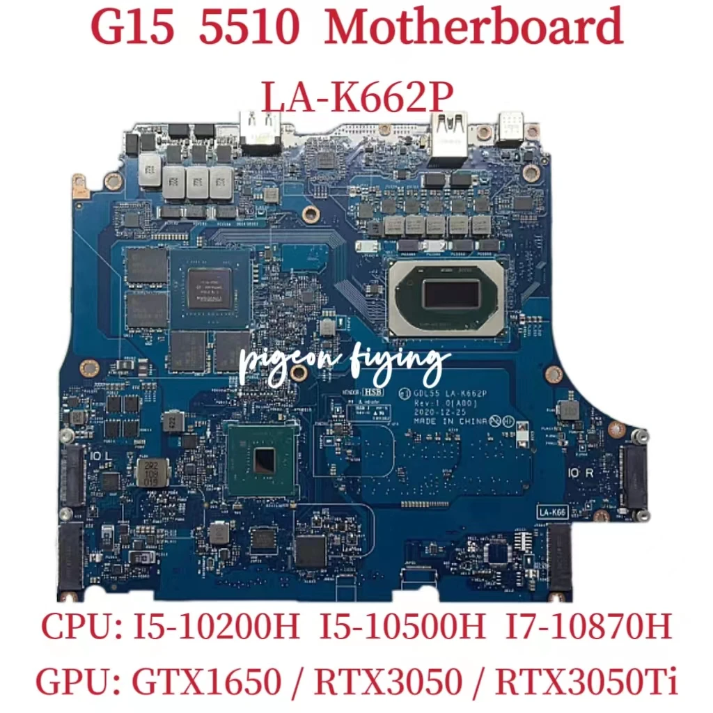 

LA-K662P Mainboard FOR Dell DELL G15 5510 Laptop Motherboard CPU: I5-10200H I7-10870H GPU: GTX1650 RTX3050 RTX3050TI 4GB Test OK