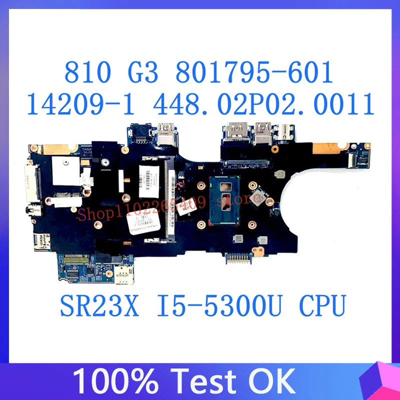 801795-601 801795-501 801795-601 For HP 810 G3 Laptop Motherboard 448.02P02.0011 14209-1 SR23X I5-5300U CPU 100%Full Tested Good