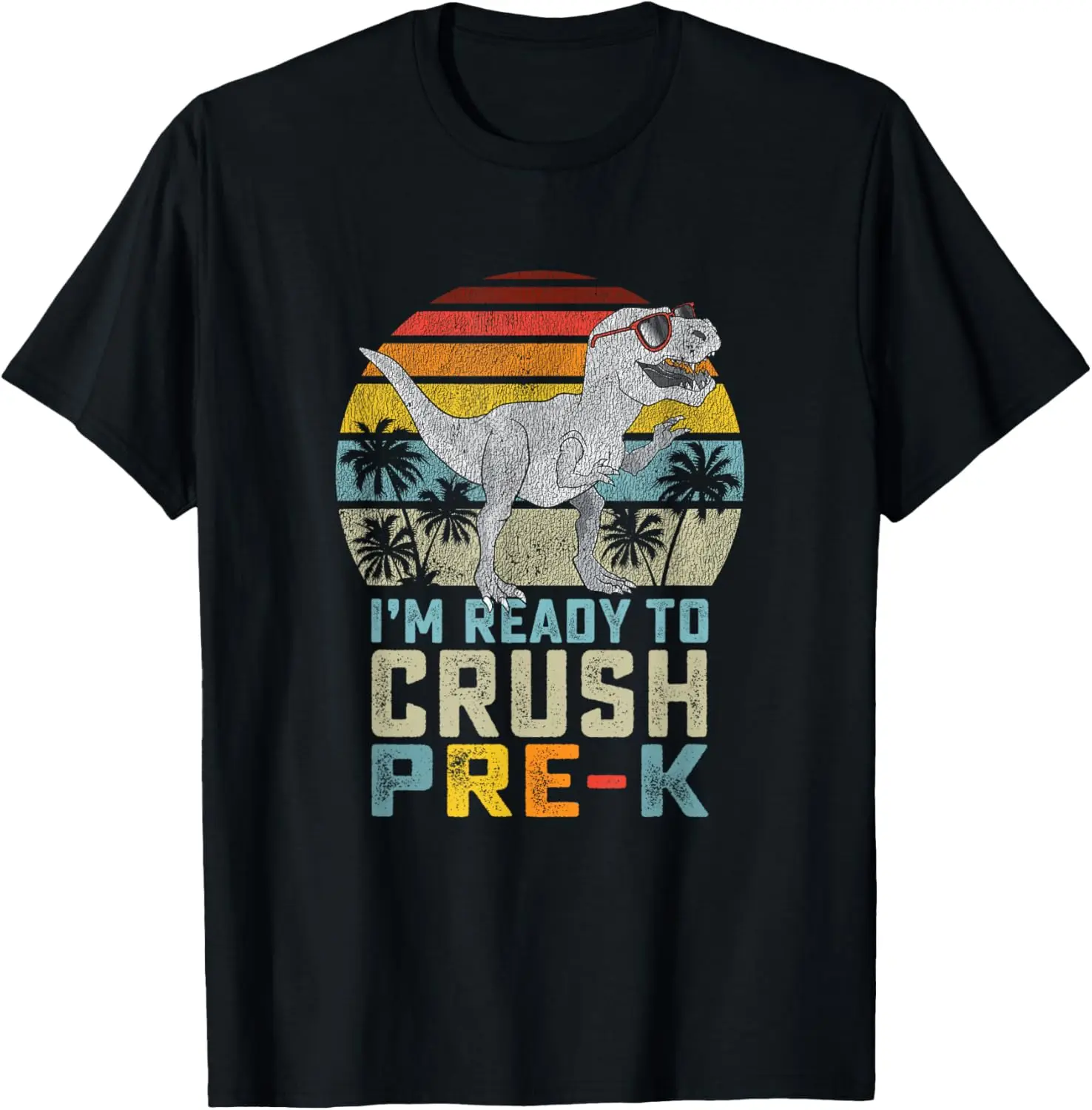 I'm Ready to Crush Pre K Dinosaur 1st Day of Prek School Boy T-Shirt