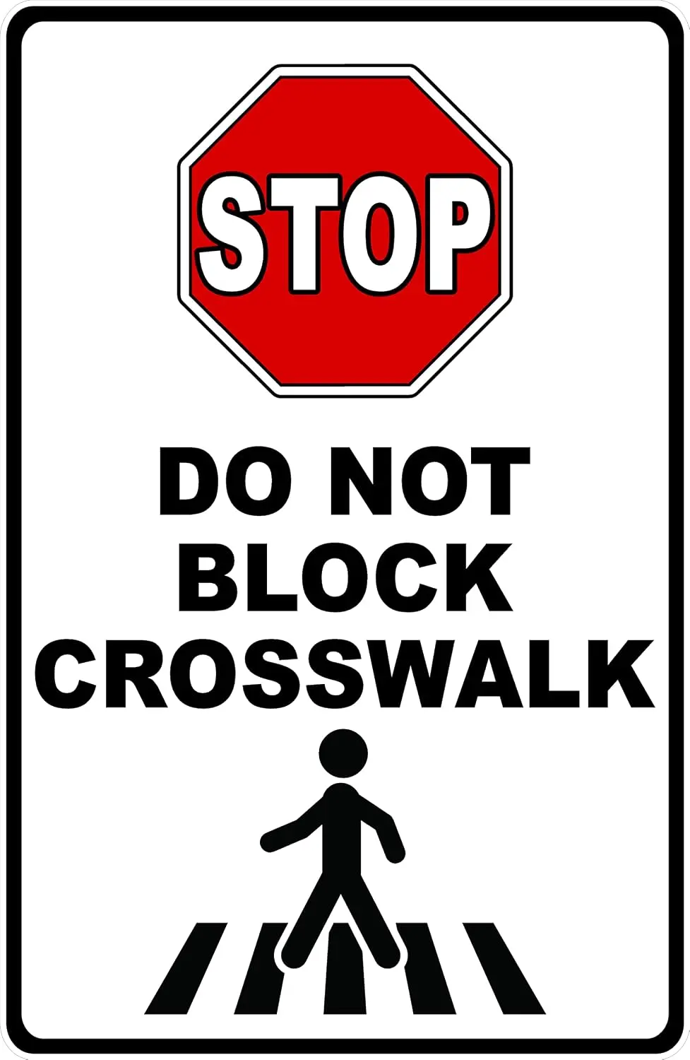 Aluminum Sign Metal Sign Stop Do Not Block Crosswalk Sign for Outdoor & Indoor 12 x 8--Tin Sign