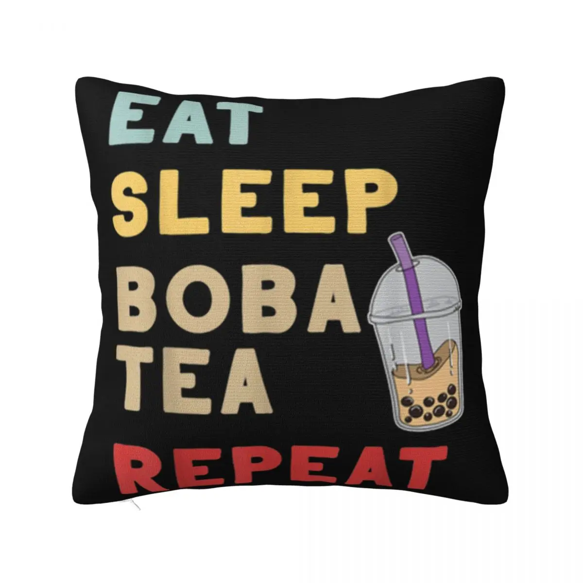 Funny Eat Sleep Boba Tea Repeat Bubble Milk Tea Pearls T Fashion Solid Color Fresh Design Pillow Case